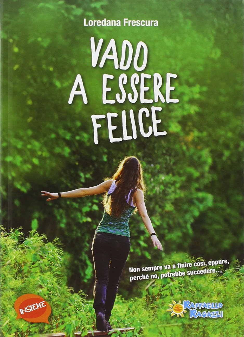Vado a essere felice Fiction