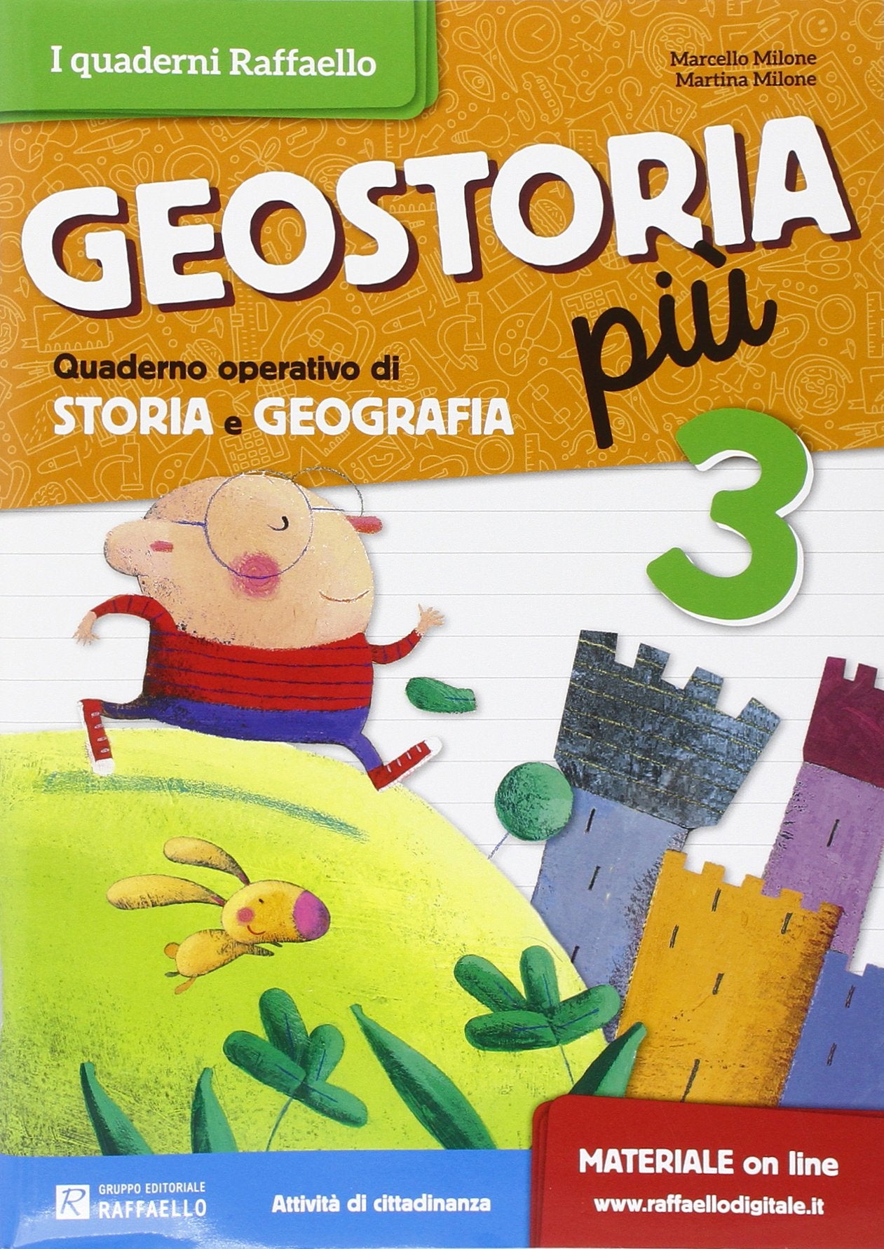 Geostoria più. Quaderno operativo di storia e geografia. Per la 3ª classe elementare Natural Sciences