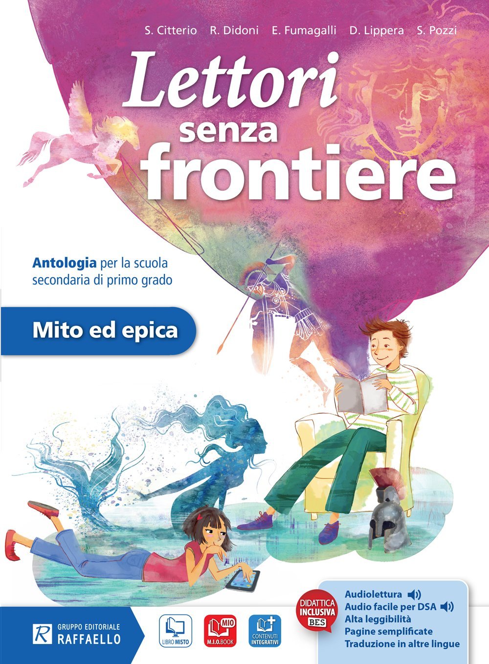 Lettori senza frontiere. Mito ed epica. Per la Scuola media. Con e-book. Con espansione online book