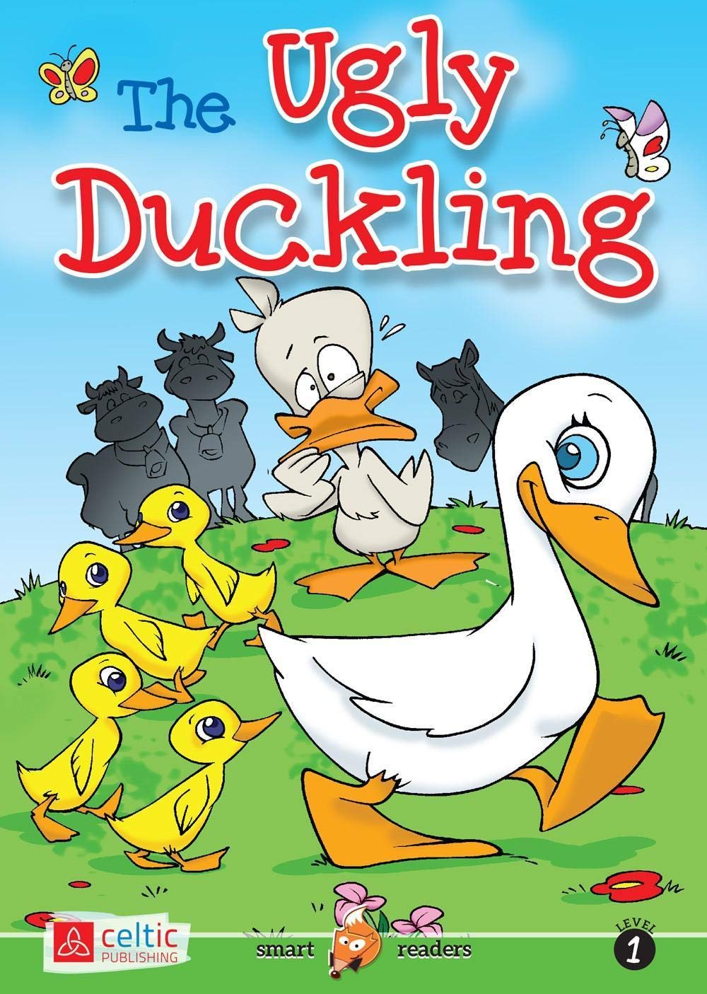 The ugly duckling. Smart readers. Con CD Audio book