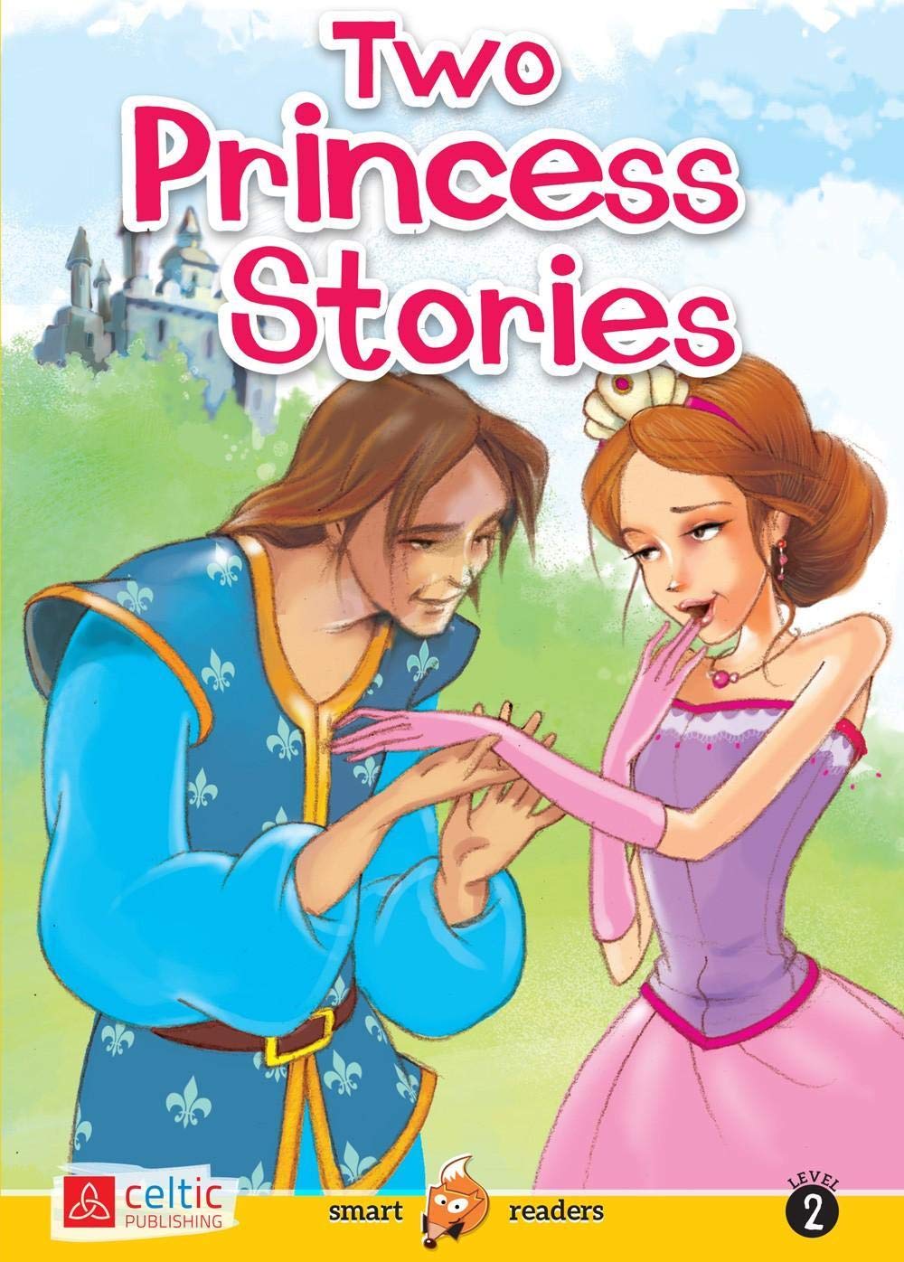 Two princess stories. Smart readers. Con CD Audio book