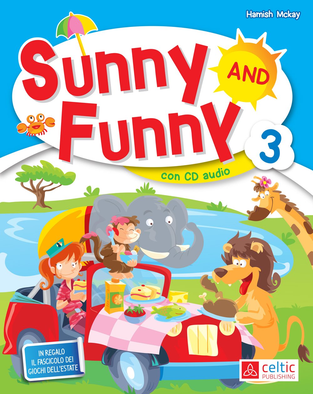 Sunny and Funny. Per la Scuola elementare. Con CD Audio (Vol. 3) Professional & Reference Books