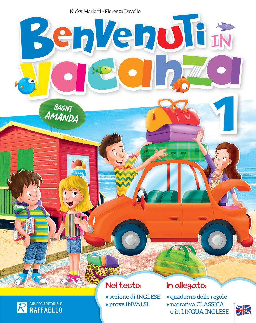 Benvenuti in vacanza. Per la Scuola elementare (Vol. 1) Non-fiction