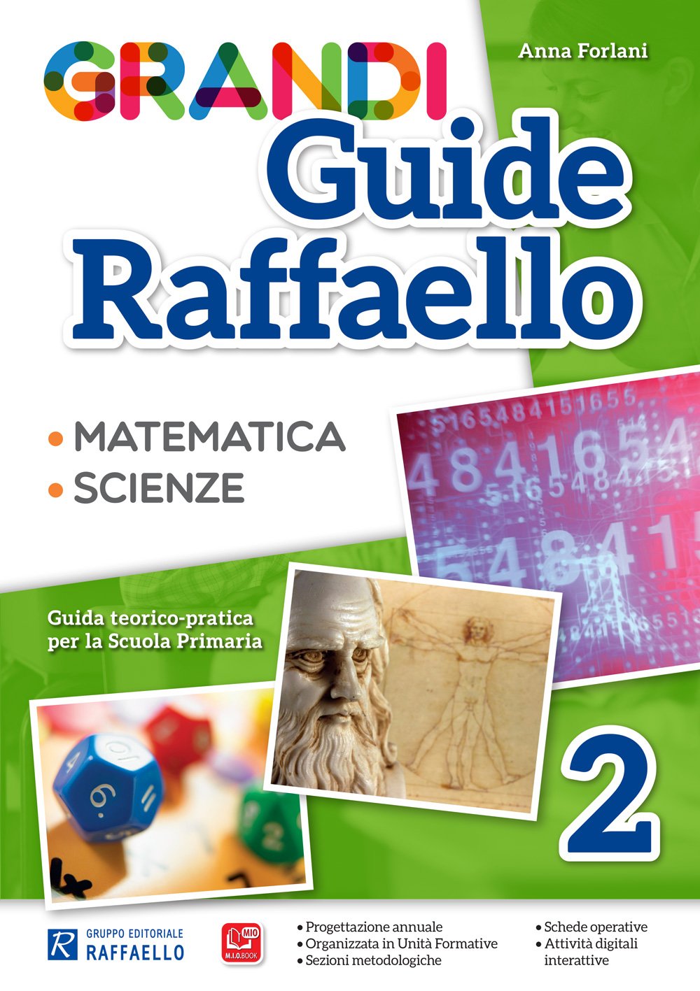 Grandi guide Raffaello. Matematica. Scienze. Guida teorico-pratica per la scuola primaria (Vol. 2) book