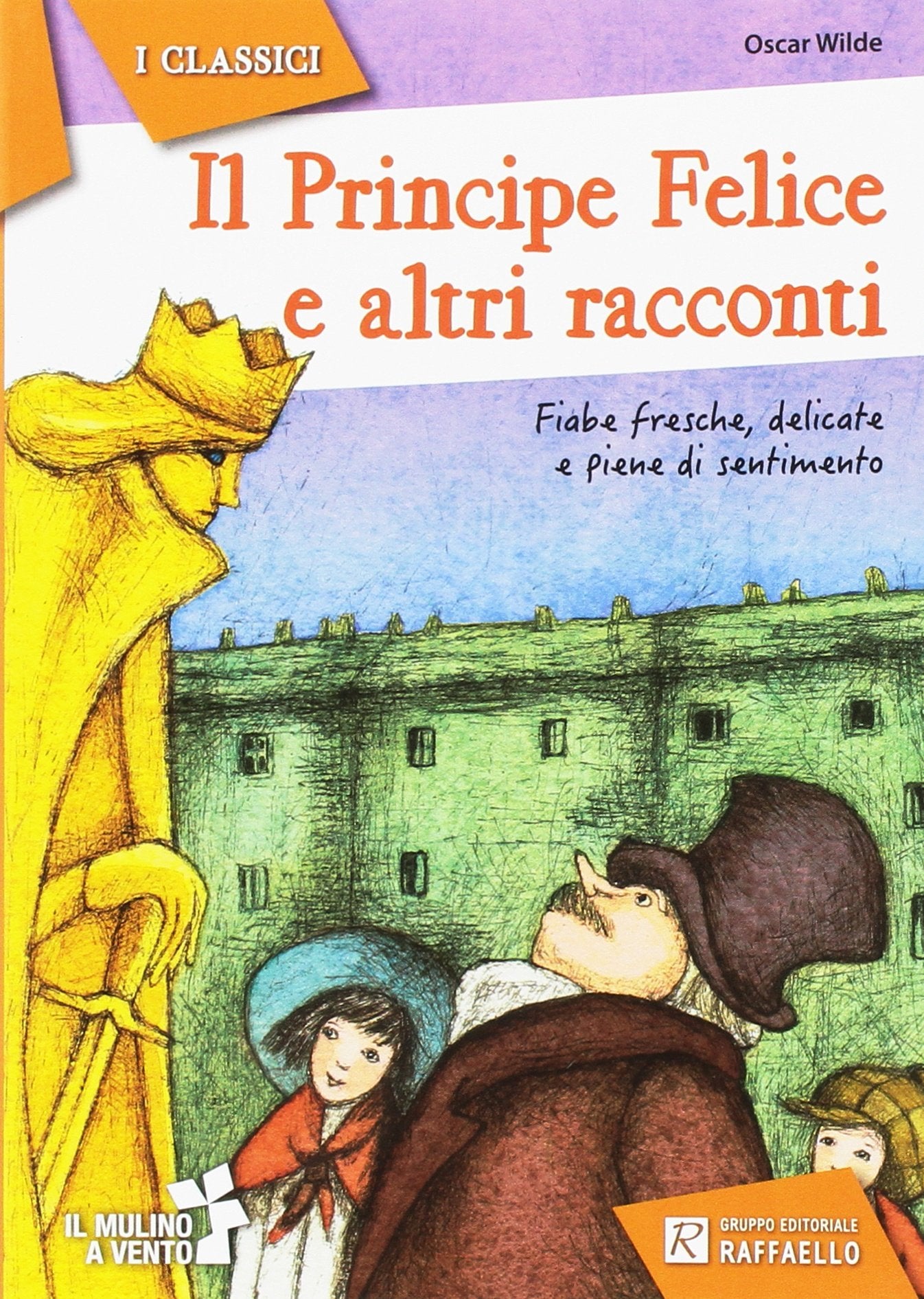 Il Principe Felice e I Migliori Racconti (Il mulino a vento. Serie i classici) Professional & Reference Books
