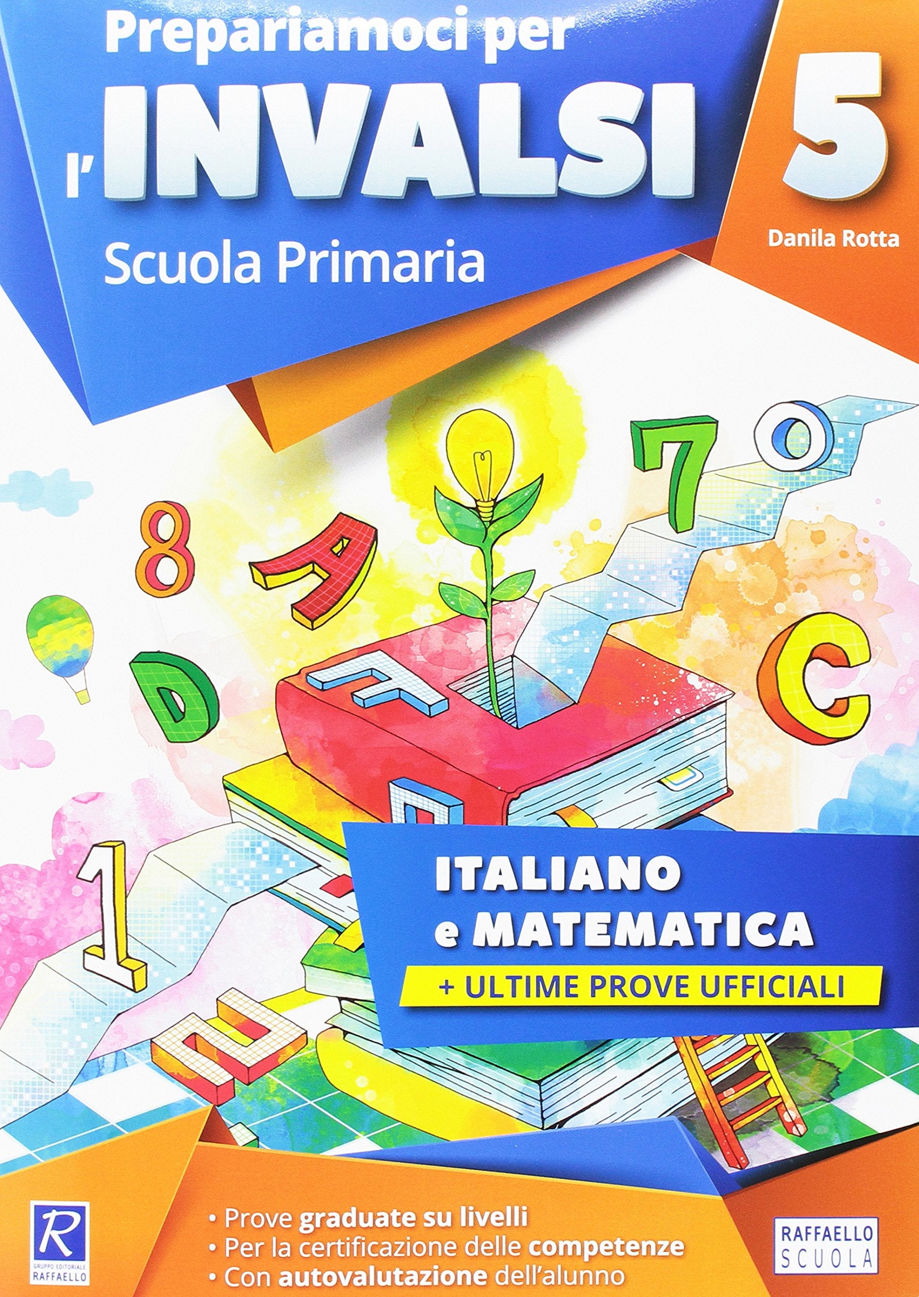 Prepariamoci per l'INVALSI. Italiano. Matematica. Per la 5ª classe elementare book