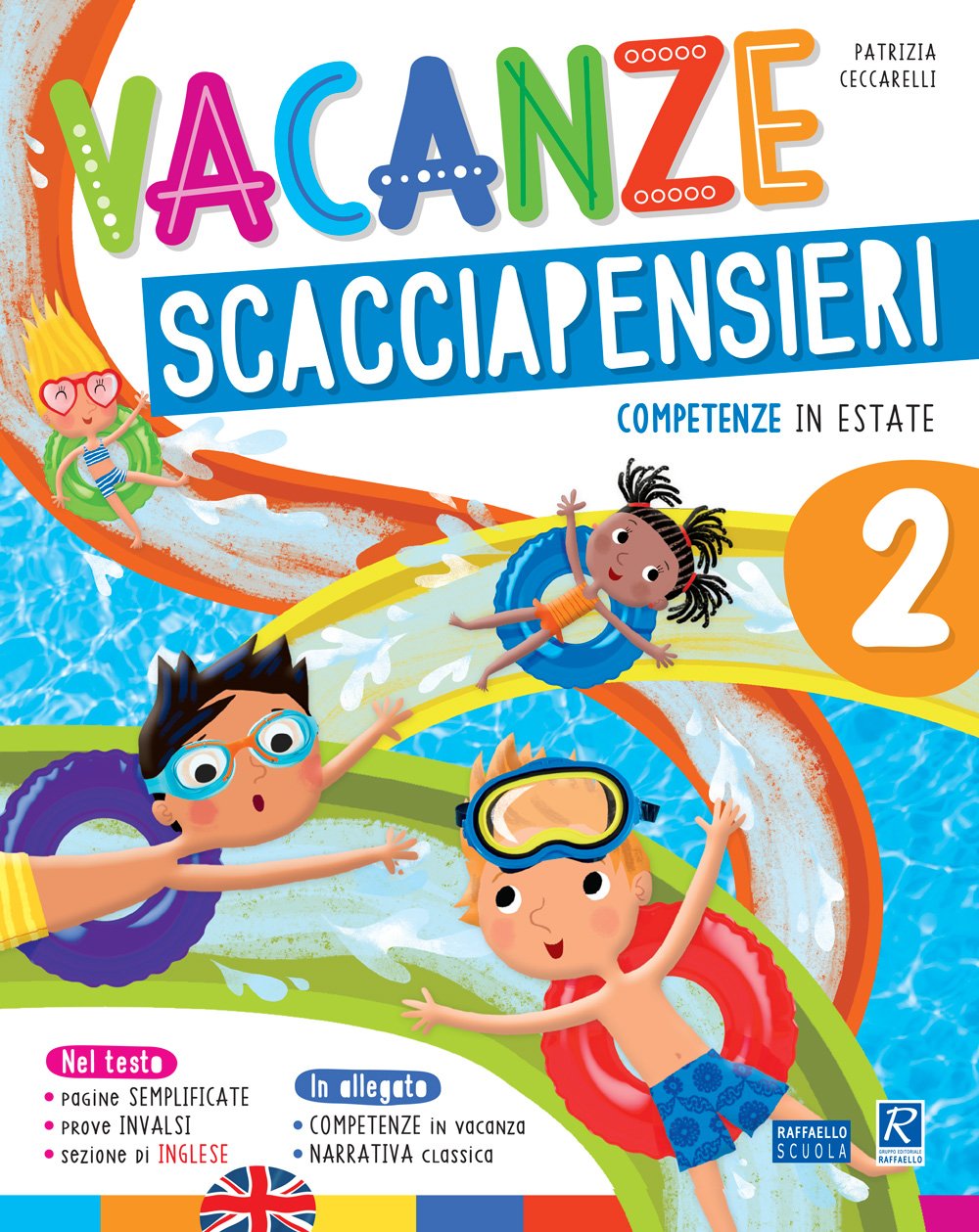 Vacanze scacciapensieri. Competenze in estate. Per la Scuola elementare (Vol. 2) book