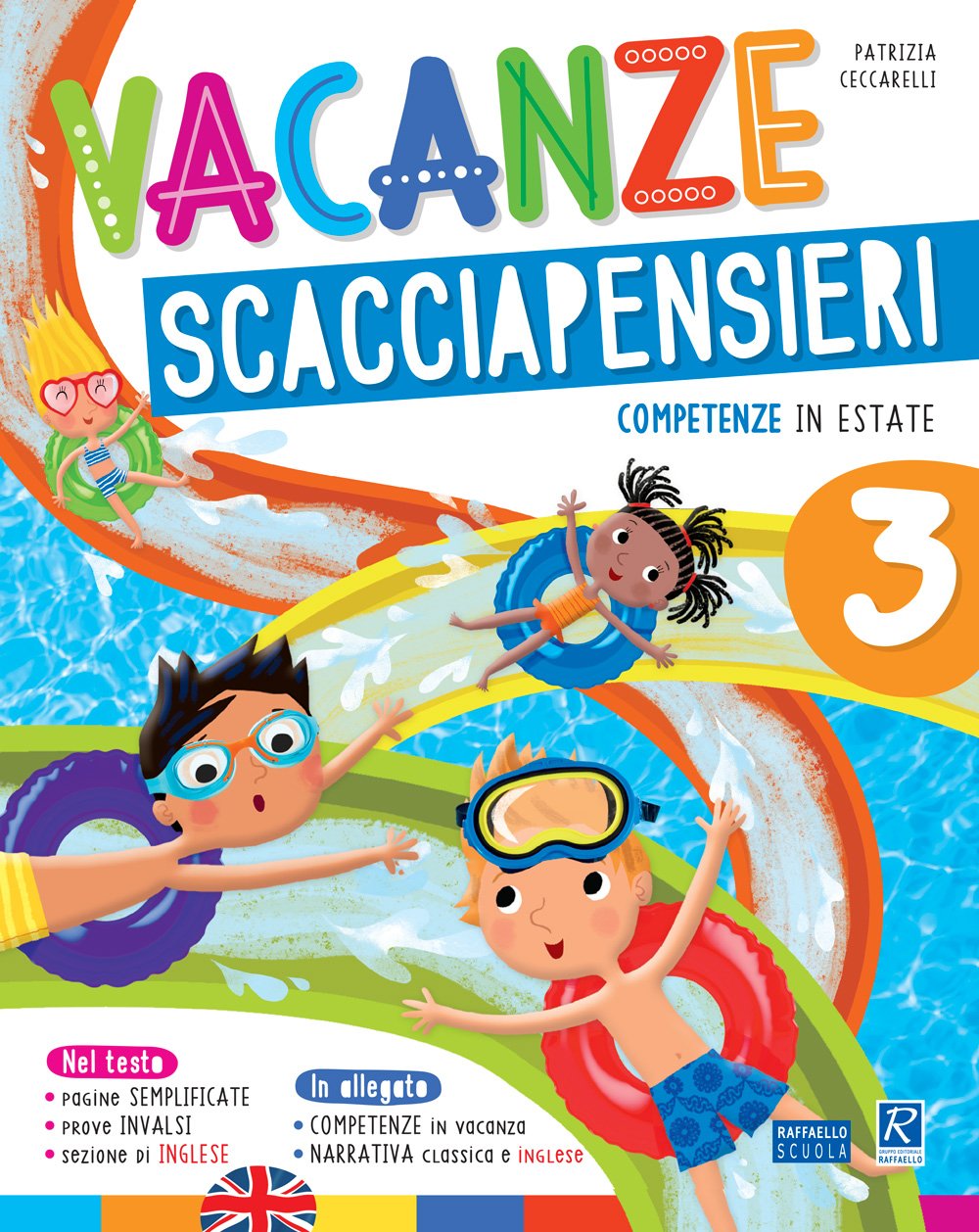 Vacanze scacciapensieri. Competenze in estate. Per la Scuola elementare (Vol. 3) book