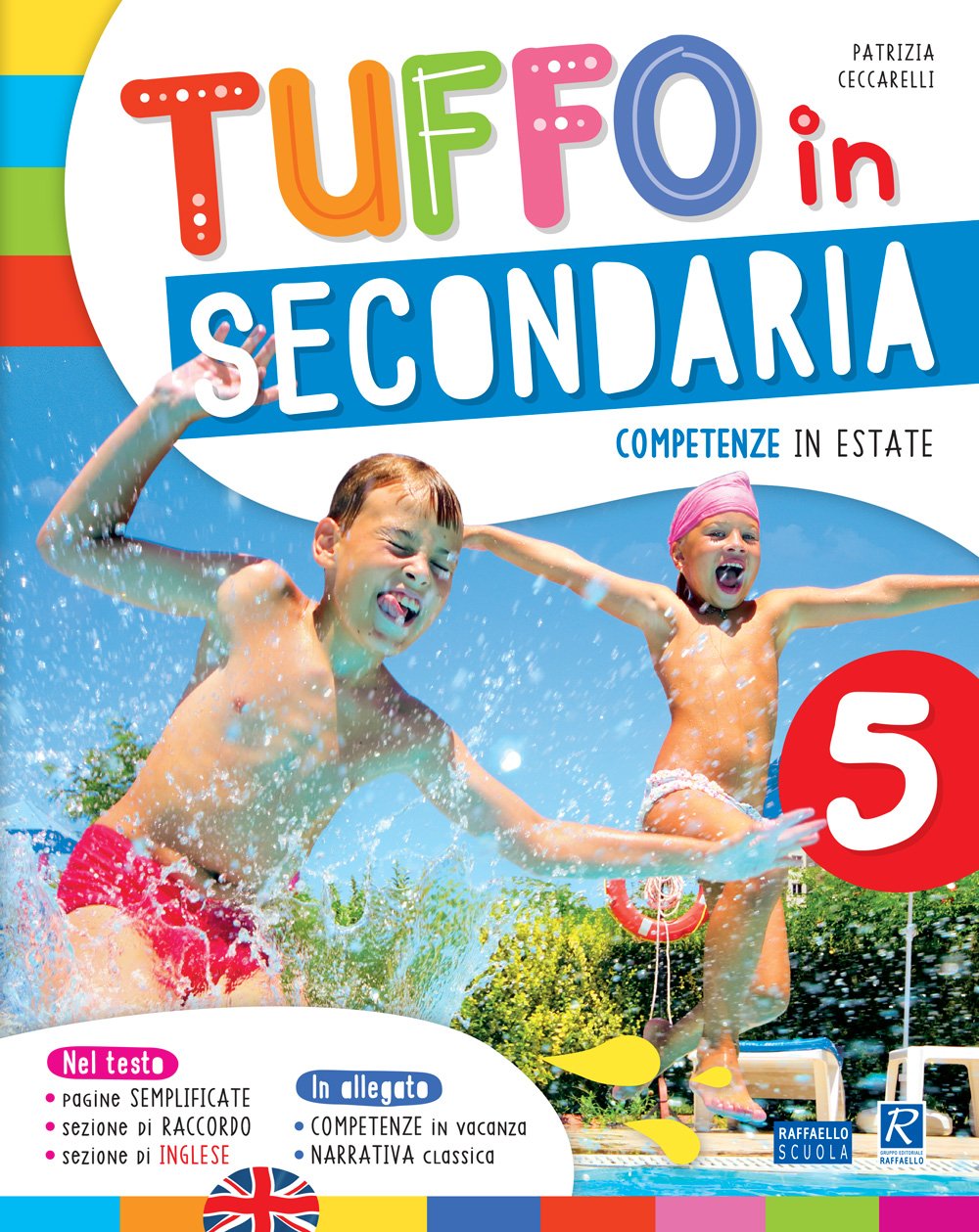 Tuffo in secondaria-Competenze in vacanza-Narrativa classica e inglese. Per la Scuola elementare Professional & Reference Books