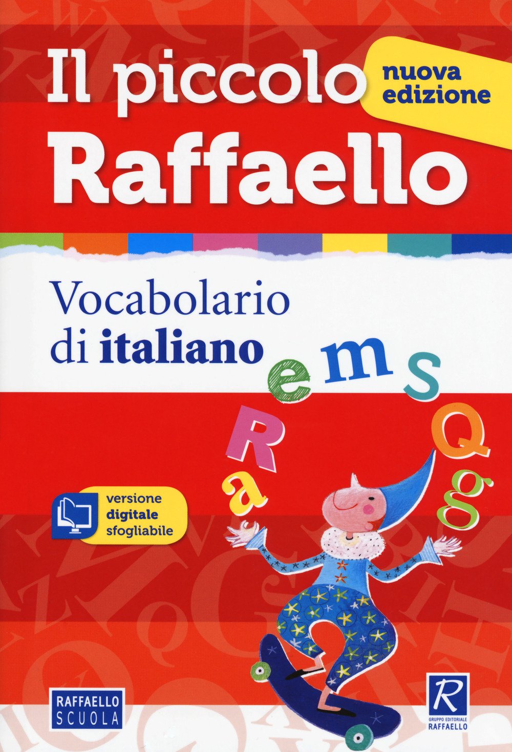 Il piccolo Raffaello. Vocabolario di italiano. Con CD-ROM General education