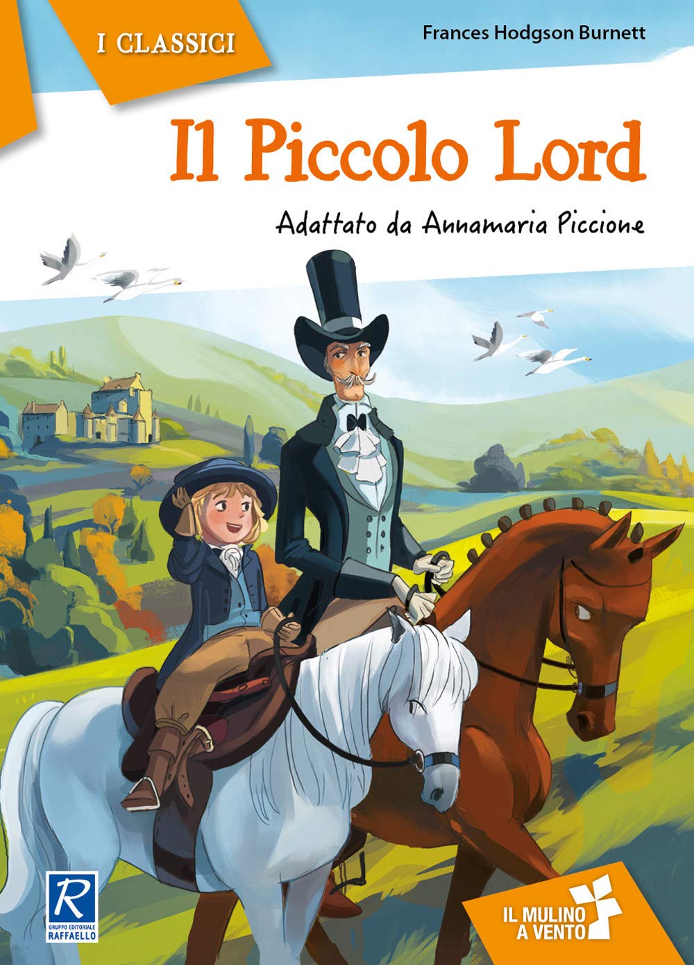 Il piccolo Lord (Il mulino a vento) Novels & Short Stories