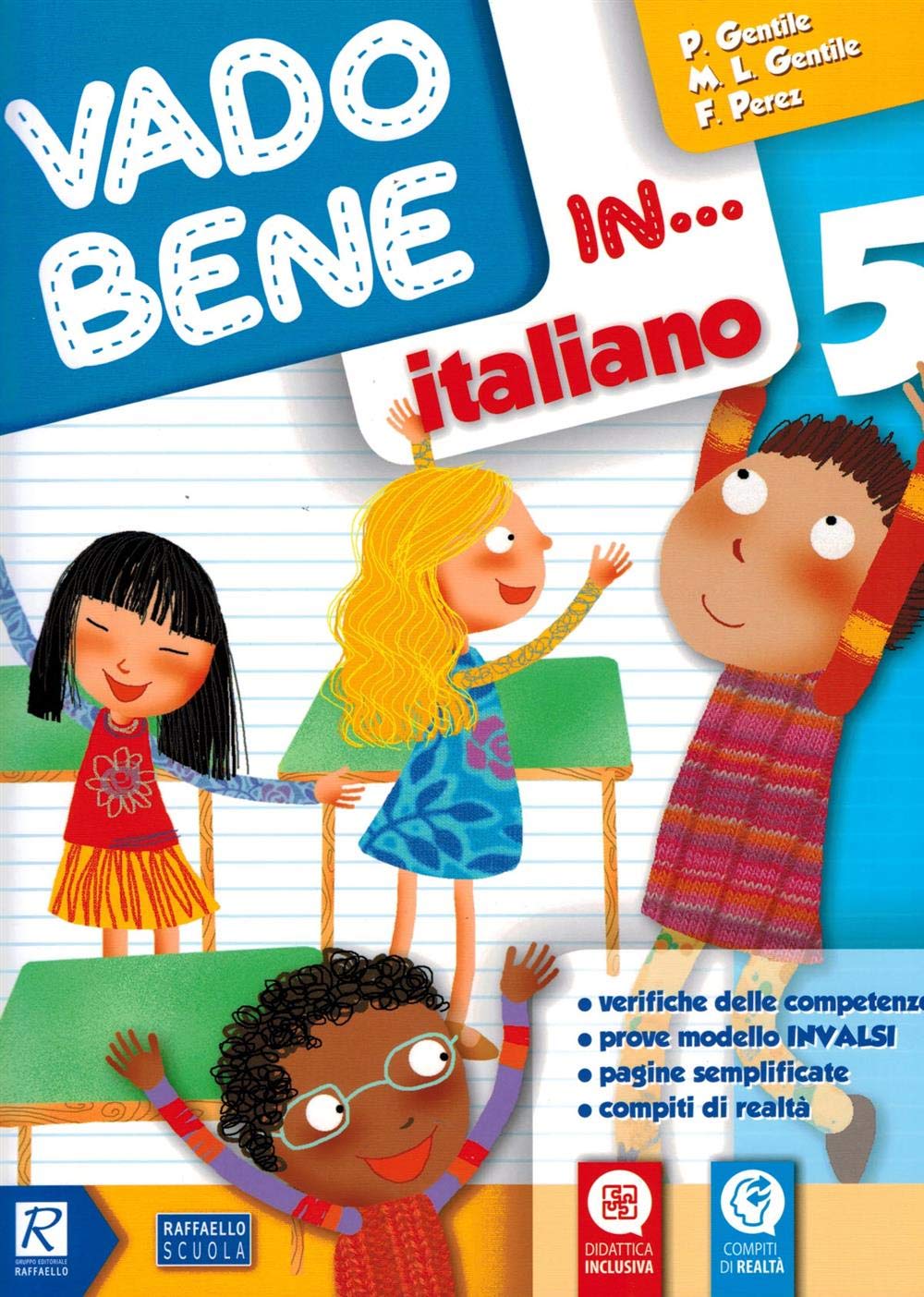 Vado bene in... Italiano. Per la 5ª classe elementare book