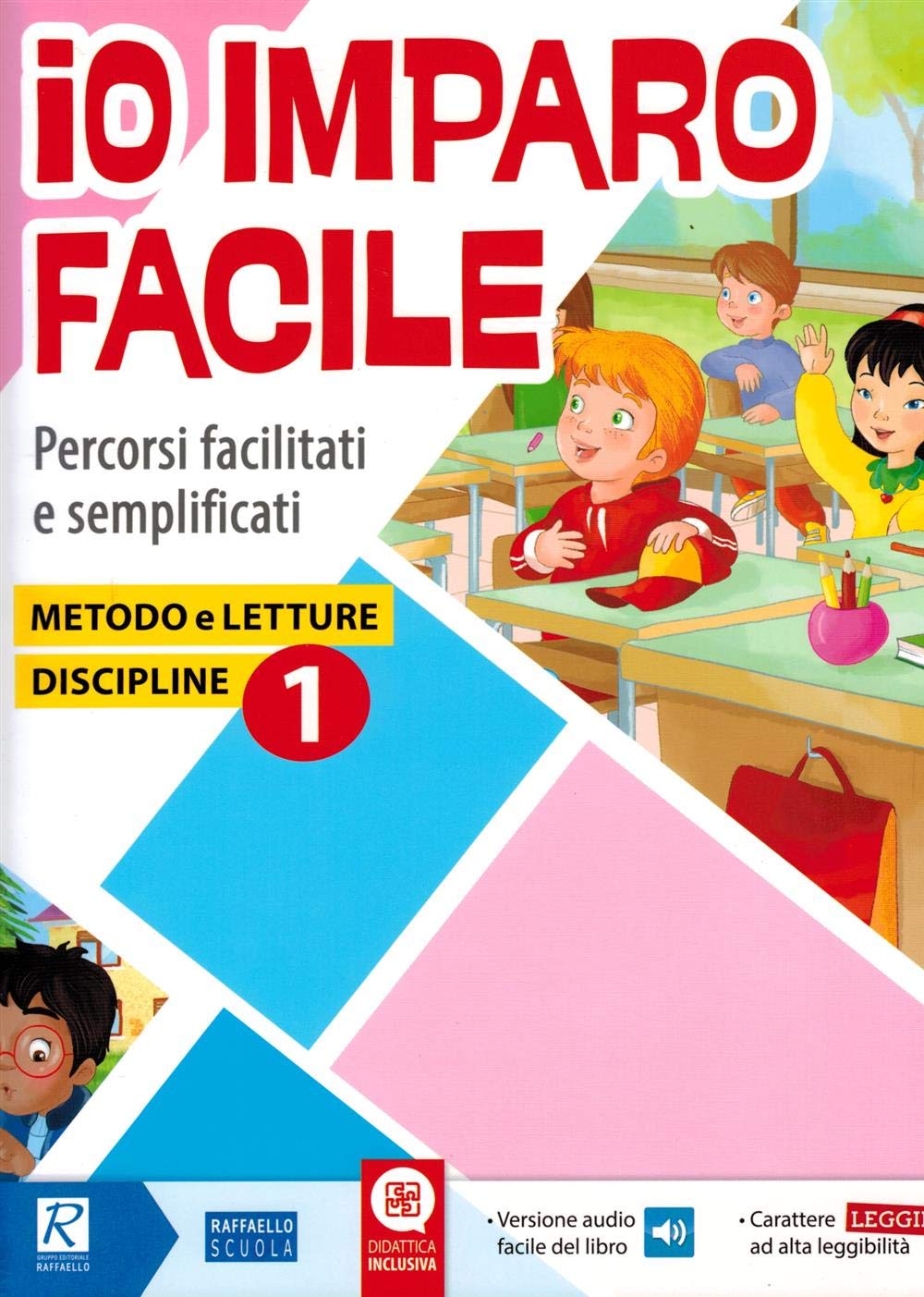 Io imparo facile. Percorsi facilitati e semplificati. Metodo e letture. Discipline, Per la 1ª classe elementare book