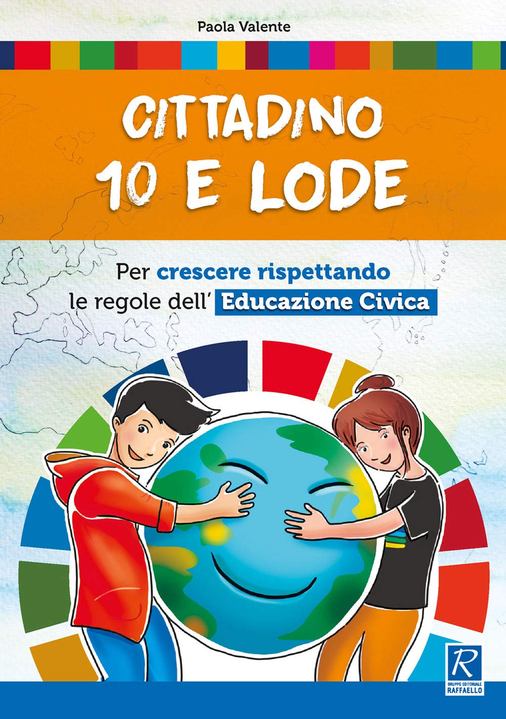Cittadino 10 e lode. Per la Scuola media. Con espansione online Professional & Reference Books