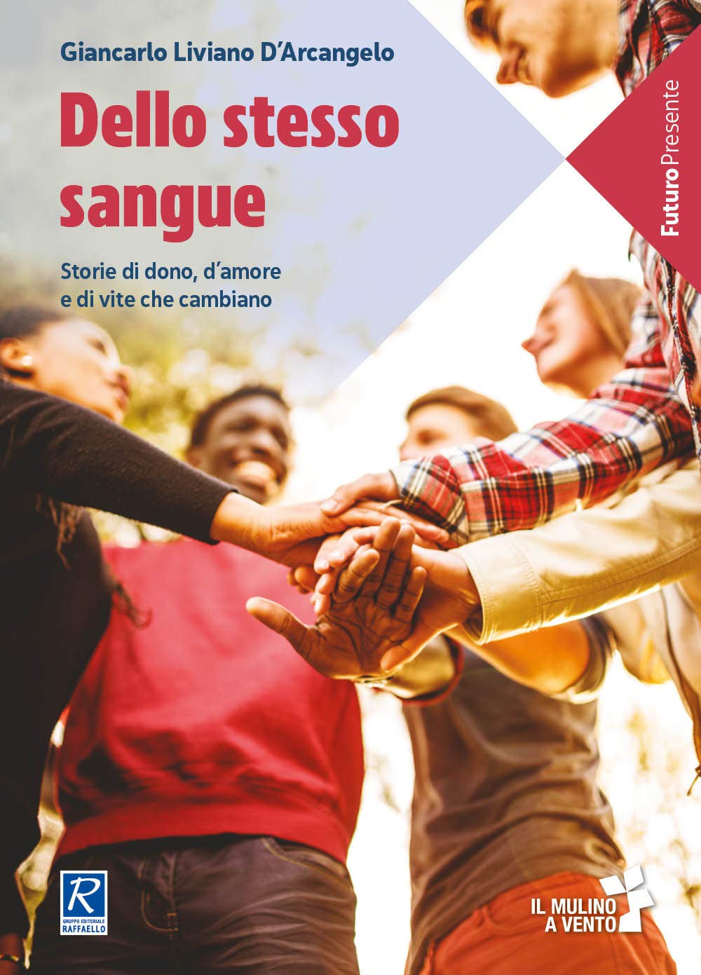 Dello stesso sangue. Storie di dono, d'amore e di vite che cambiano book