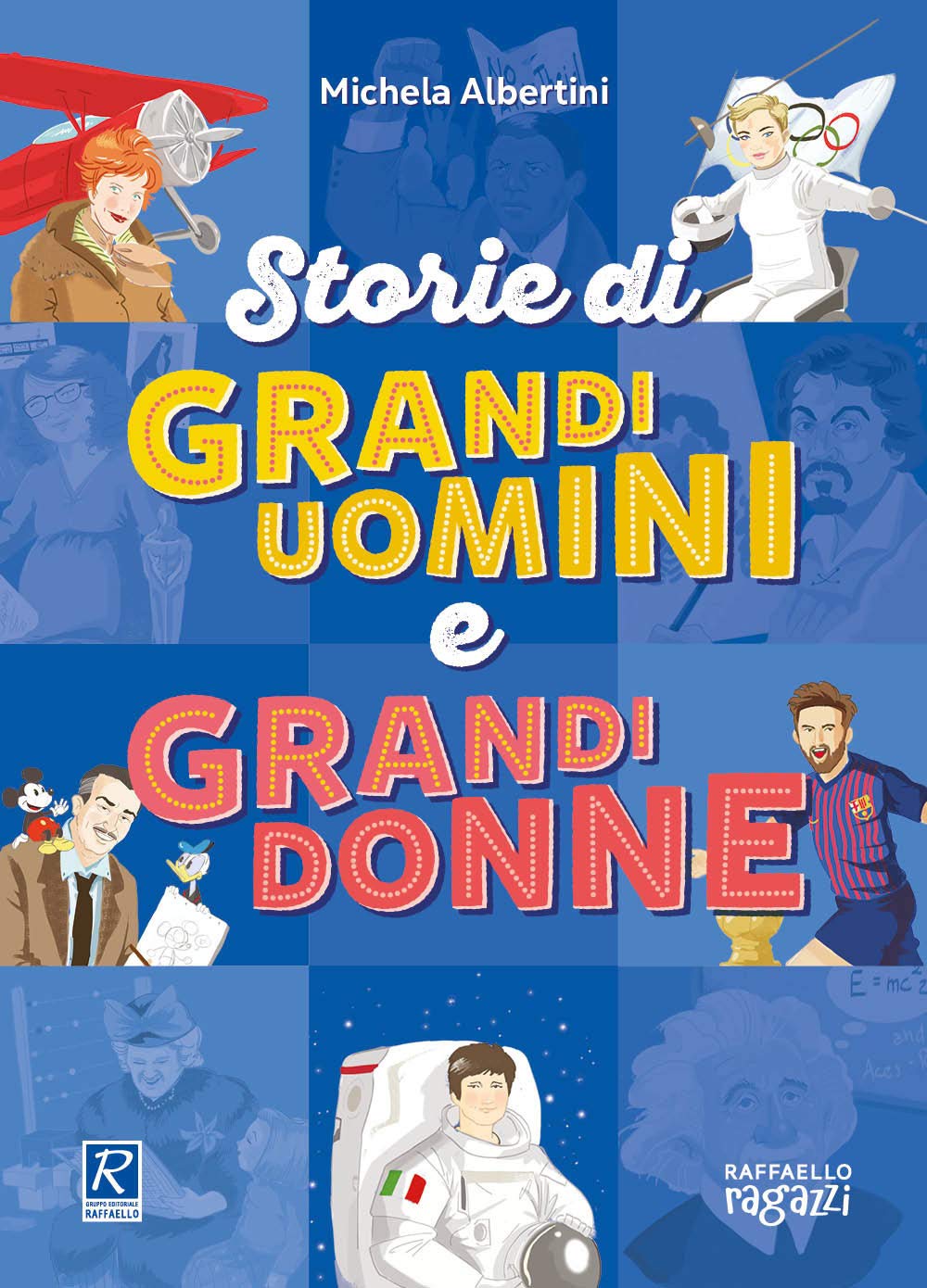Michela Albertini - Storie Di Grandi Uomini E Grandi Donne (1 BOOKS) Non-fiction