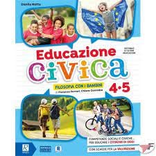 Educazione civica. Per la 4 ͣ e 5 ͣ classe elementare. Con e-book. Con espansione online Professional & Reference Books