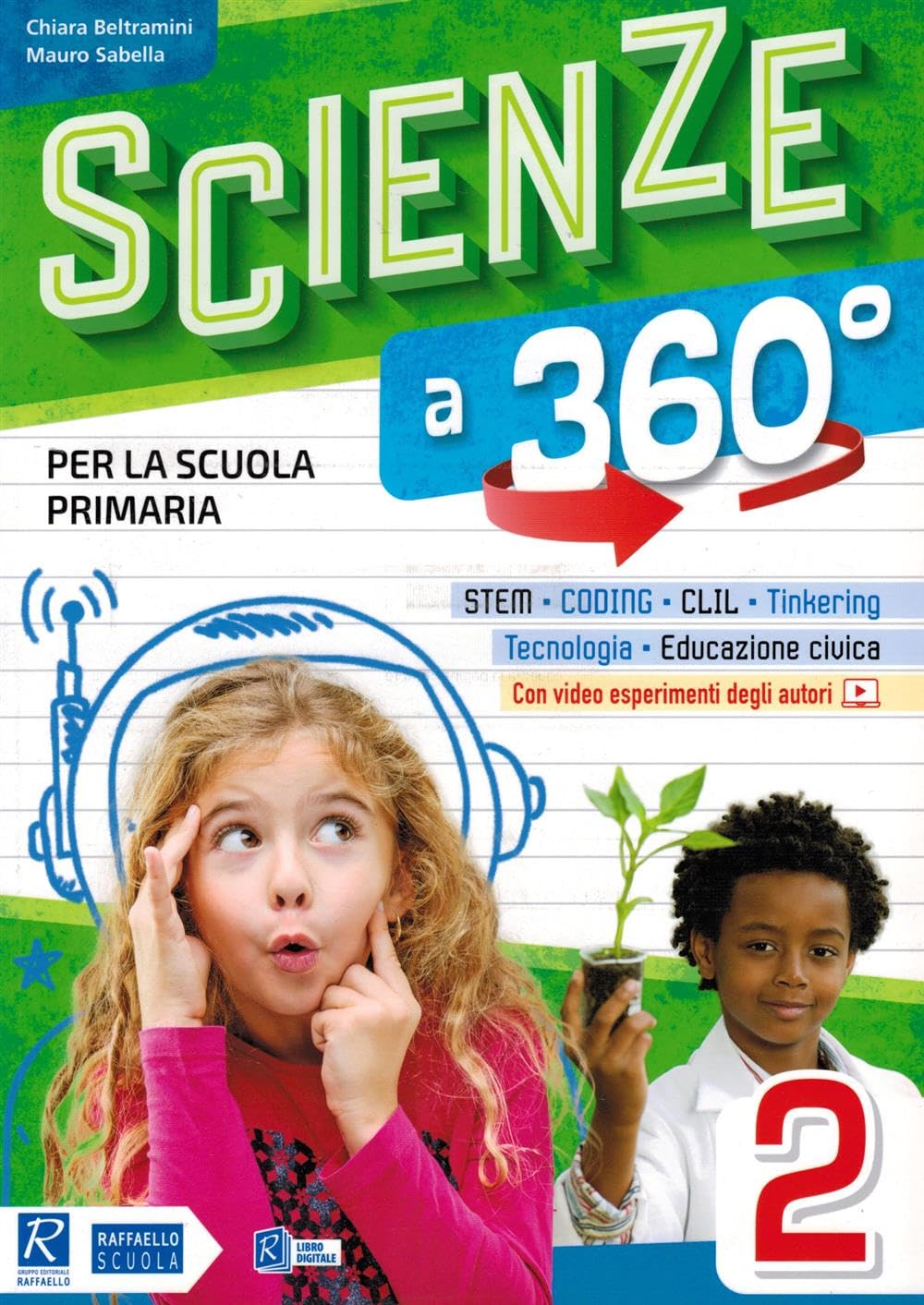 Scienze a 360°. Per la Scuola elementare. Con e-book. Con espansione online (Vol. 2) Professional & Reference Books