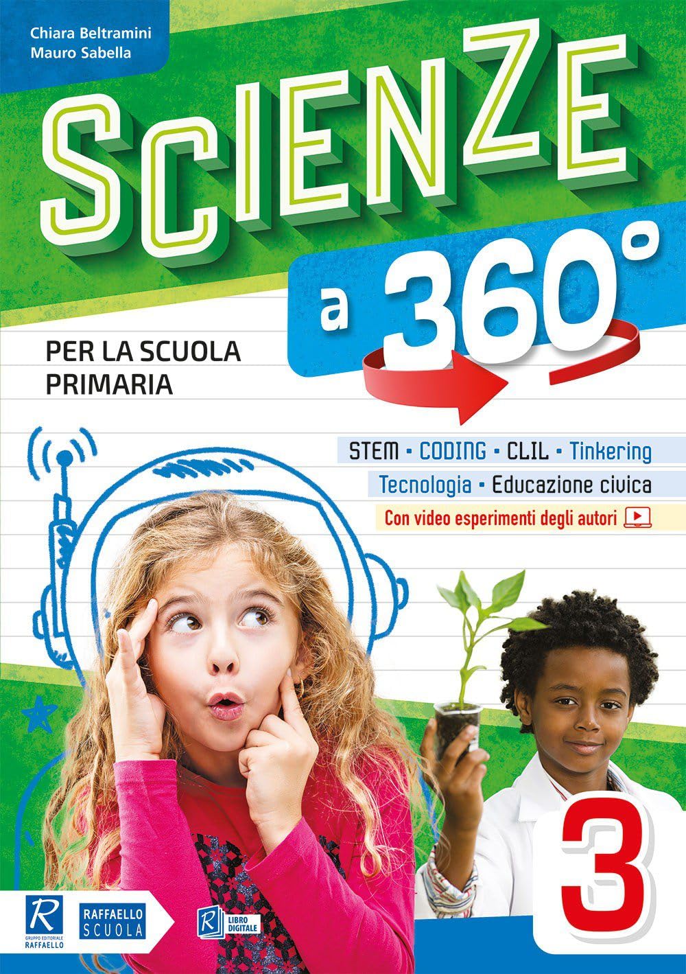 Scienze a 360°. Per la Scuola elementare. Con e-book. Con espansione online (Vol. 3) book