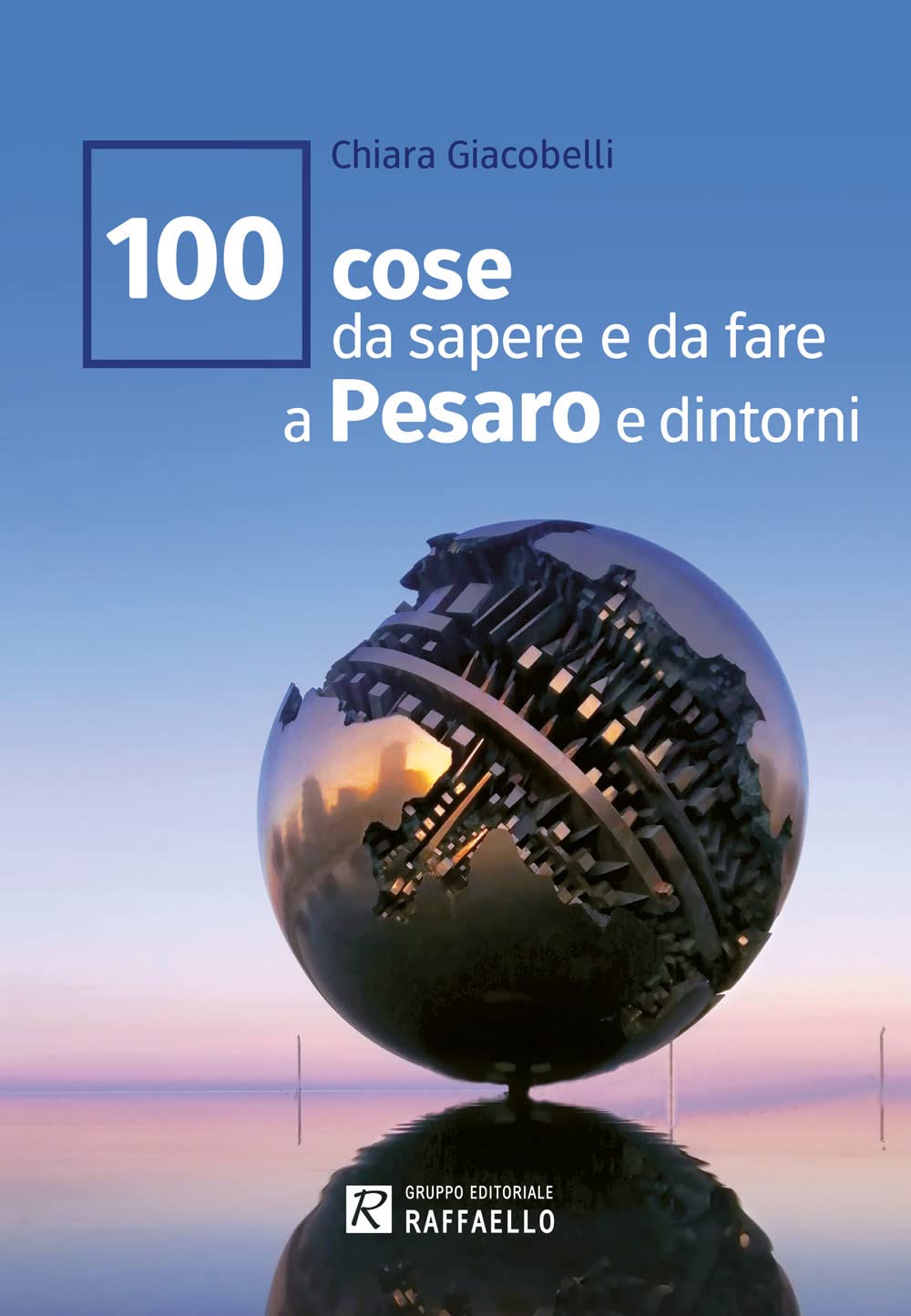 100 cose da sapere e da fare a Pesaro e dintorni Leisure, Home & Garden
