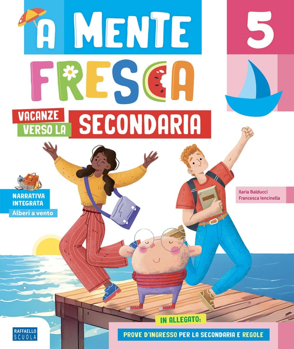 A mente fresca. Verso la secondaria. Per la Scuola secondaria di 1° grado Professional & Reference Books