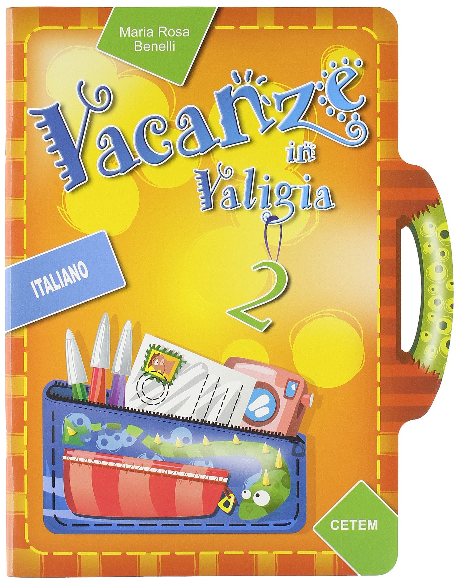 Vacanze in valigia. Italiano. Per la 2ª classe elementare Non-fiction