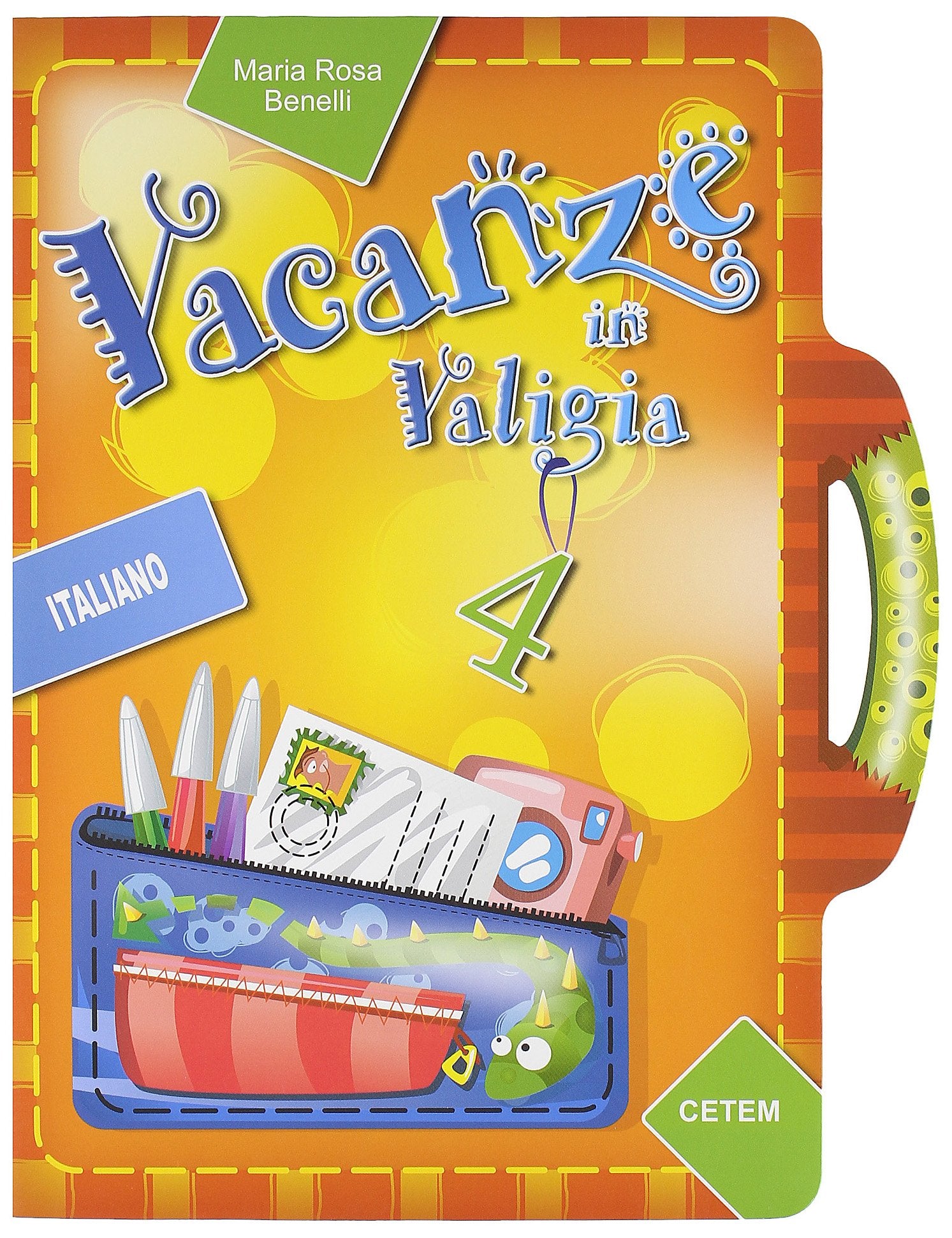 Vacanze in valigia. Italiano. Per la 4ª classe elementare book
