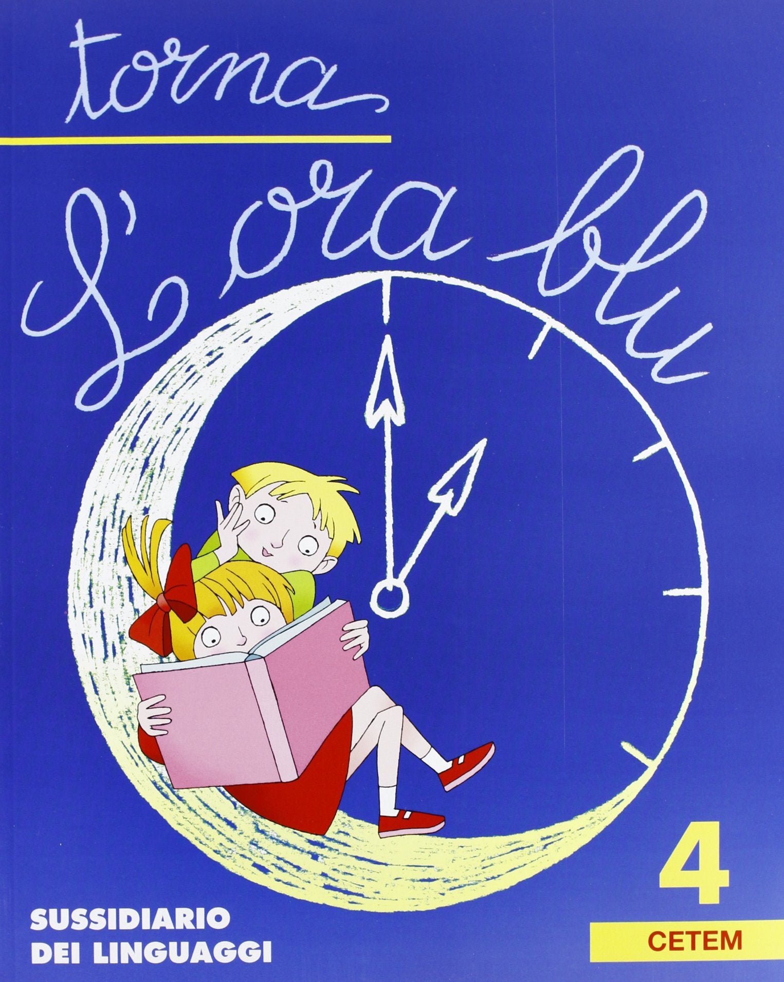 Torna l'ora blu. Per la 4ª classe elementare. Con espansione online book