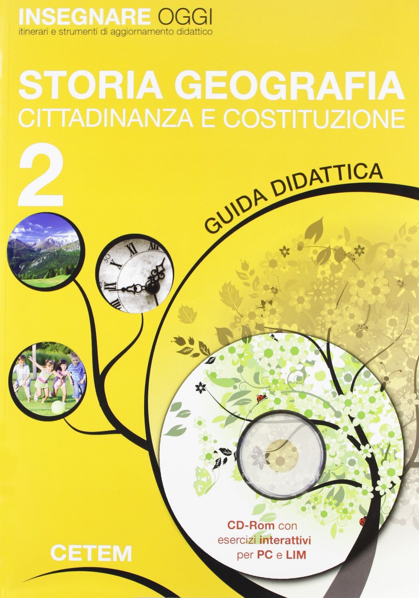 Insegnare oggi. Storia geografia cittadinanza e Costituzione. Guida didattica. Per la 2ª classe elementare. Con CD-ROM Natural Sciences