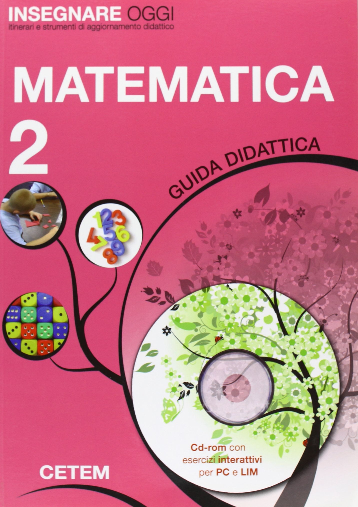 Insegnare oggi. Matematica. Guida didattica. Per la 2ª classe elementare Non-fiction
