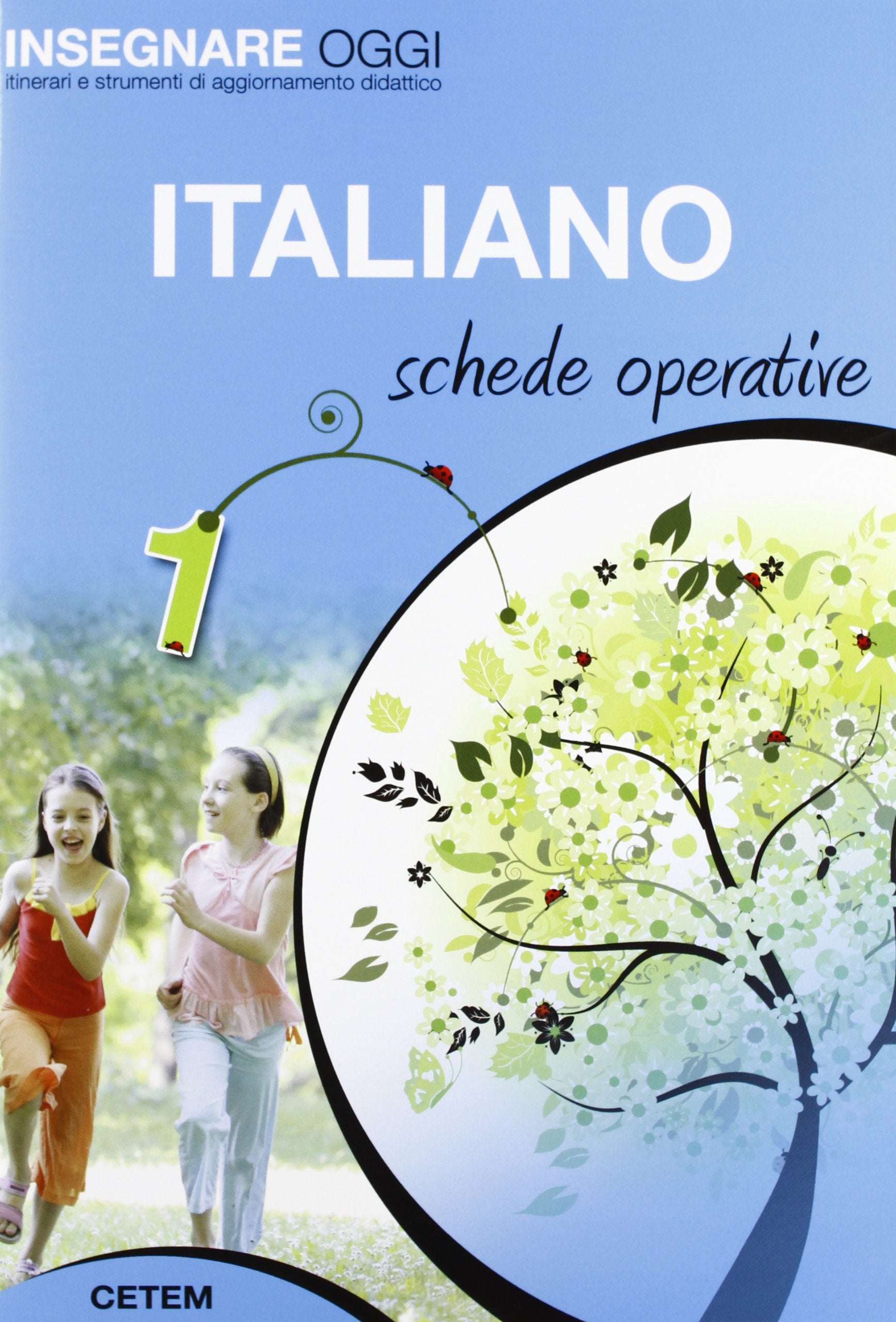 Insegnare oggi. Italiano. Schede operative. Per la 1ª classe elementare book