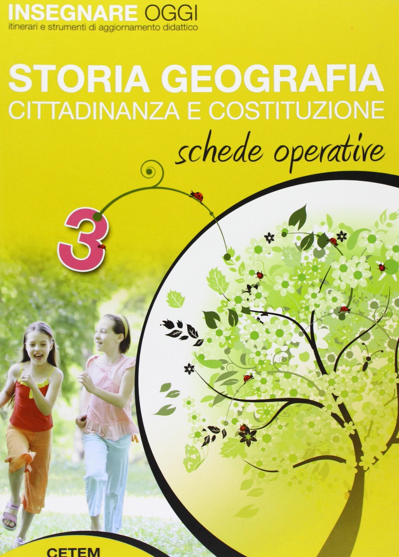 Insegnare oggi. Storia geografia. Guida didattica. Per la 3ª classe elementare Natural Sciences