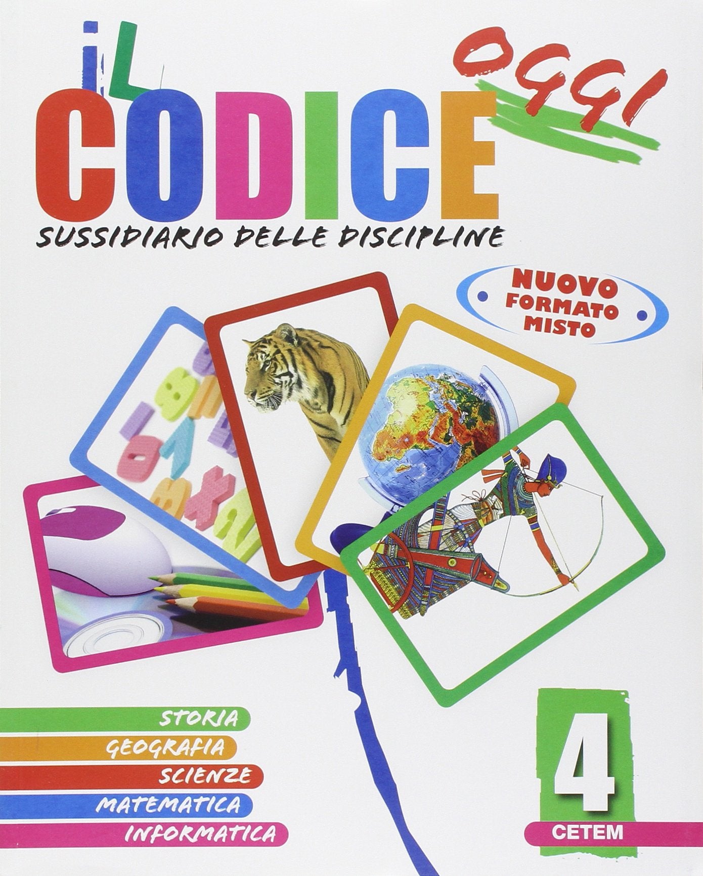 Il codice oggi. Sussidiario delle discipline. Per la 4ª classe elementare. Con espansione online Professional & Reference Books