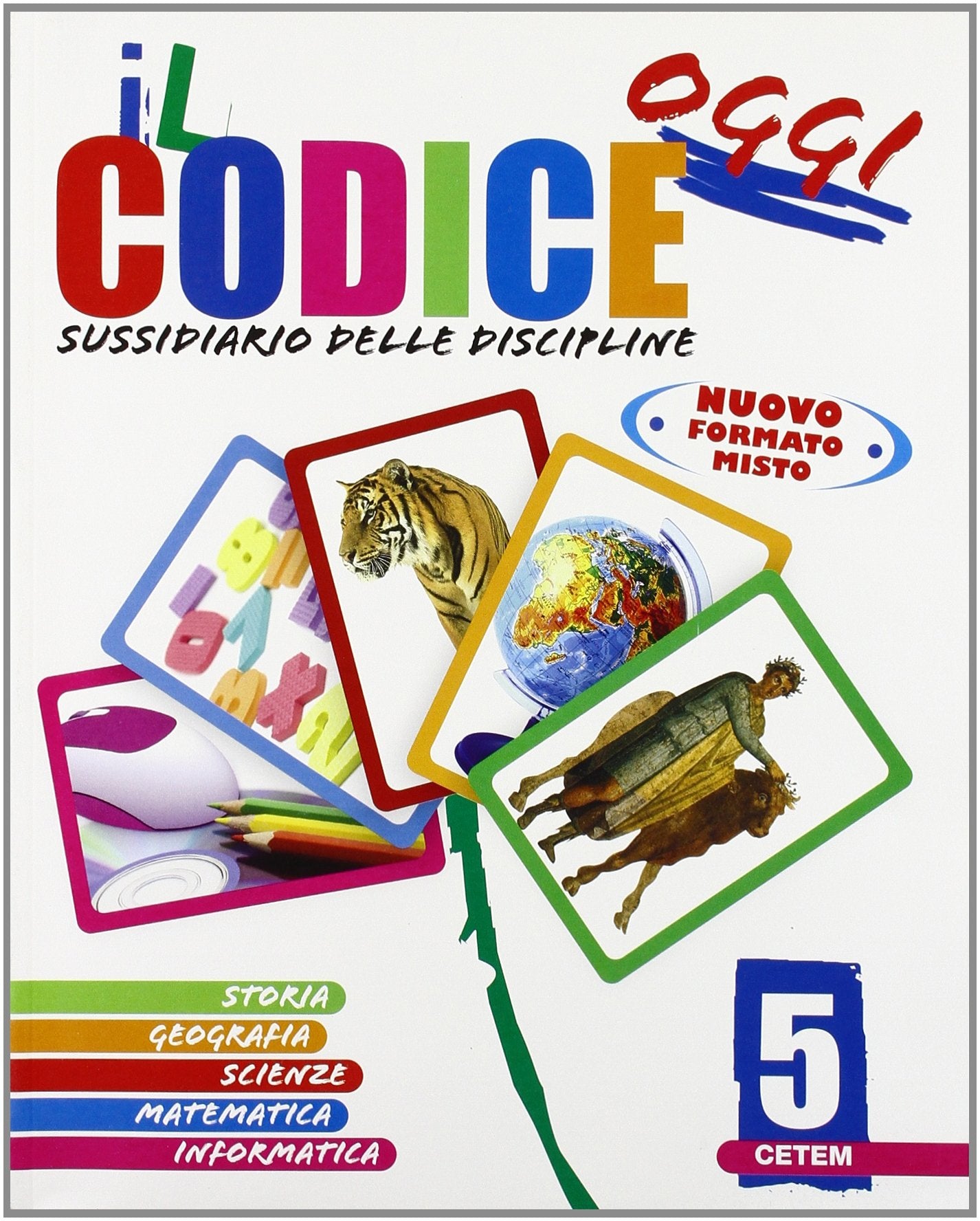 Il codice oggi. Sussidiario delle discipline. Per la 5ª classe elementare. Con espansione online Professional & Reference Books