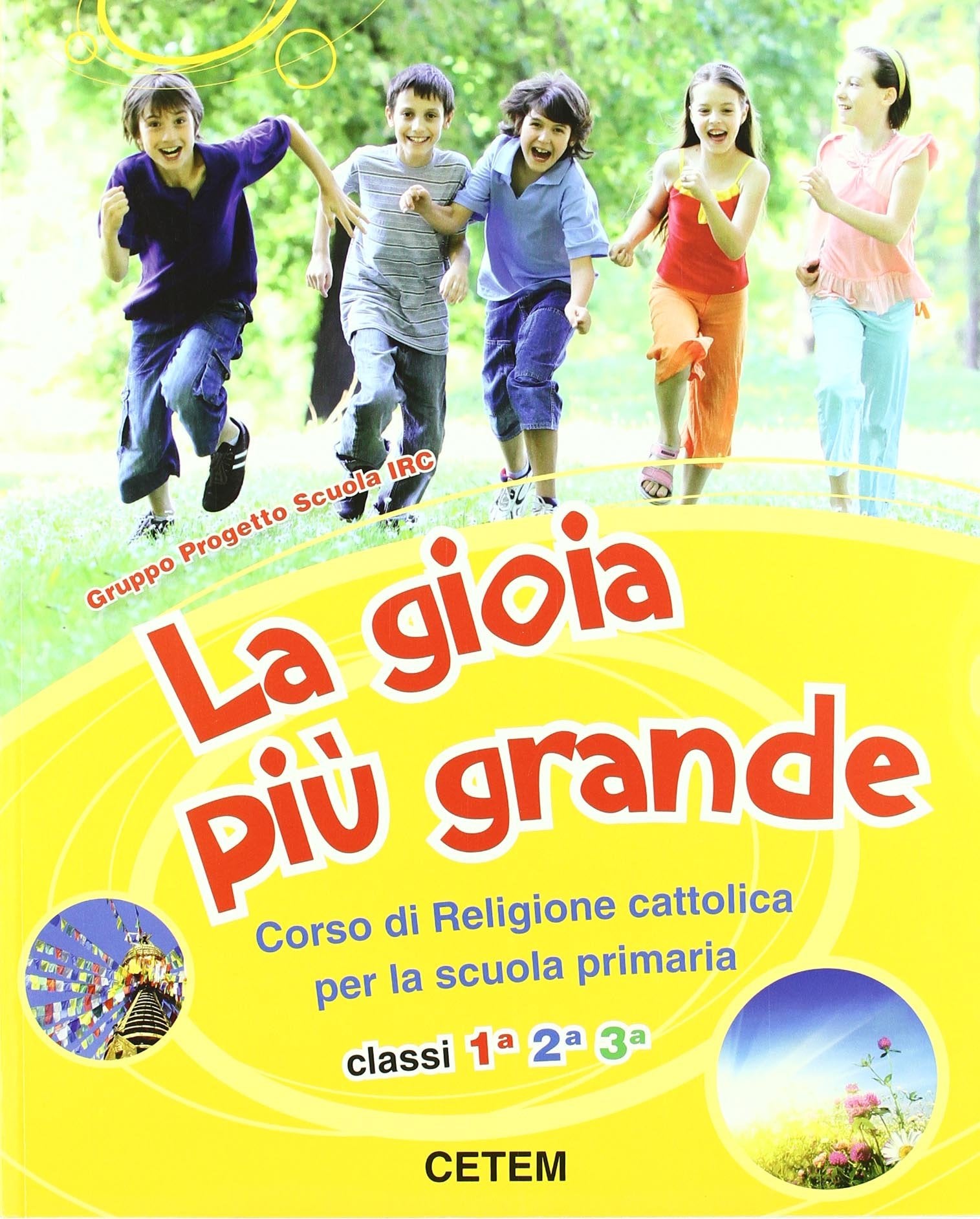 La gioia più grande. Per la 1ª, 2ª e 3ª classe elementare. Con espansione online Professional & Reference Books