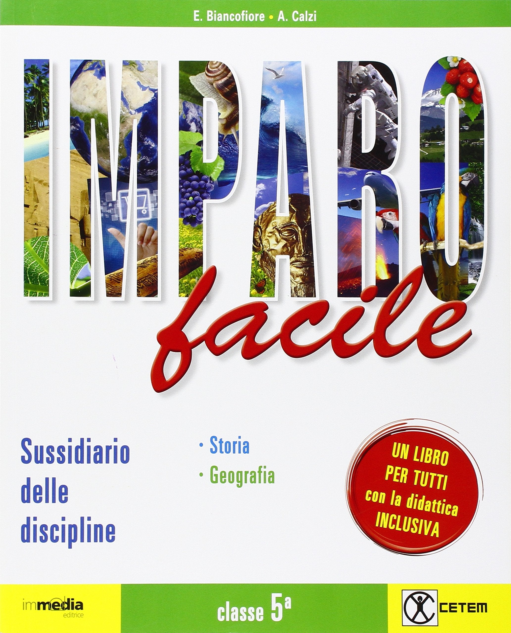 Imparo facile. Sto-Geo. Per la 5ª classe elementare. Con e-book. Con espansione online Natural Sciences
