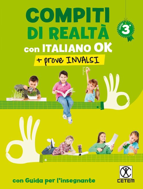 Compiti di realtà. Per la Scuola elementare. Con e-book. Con espansione online. Con Libro: Italiano ok-Prove INVALSI 3 (Vol. 3) book