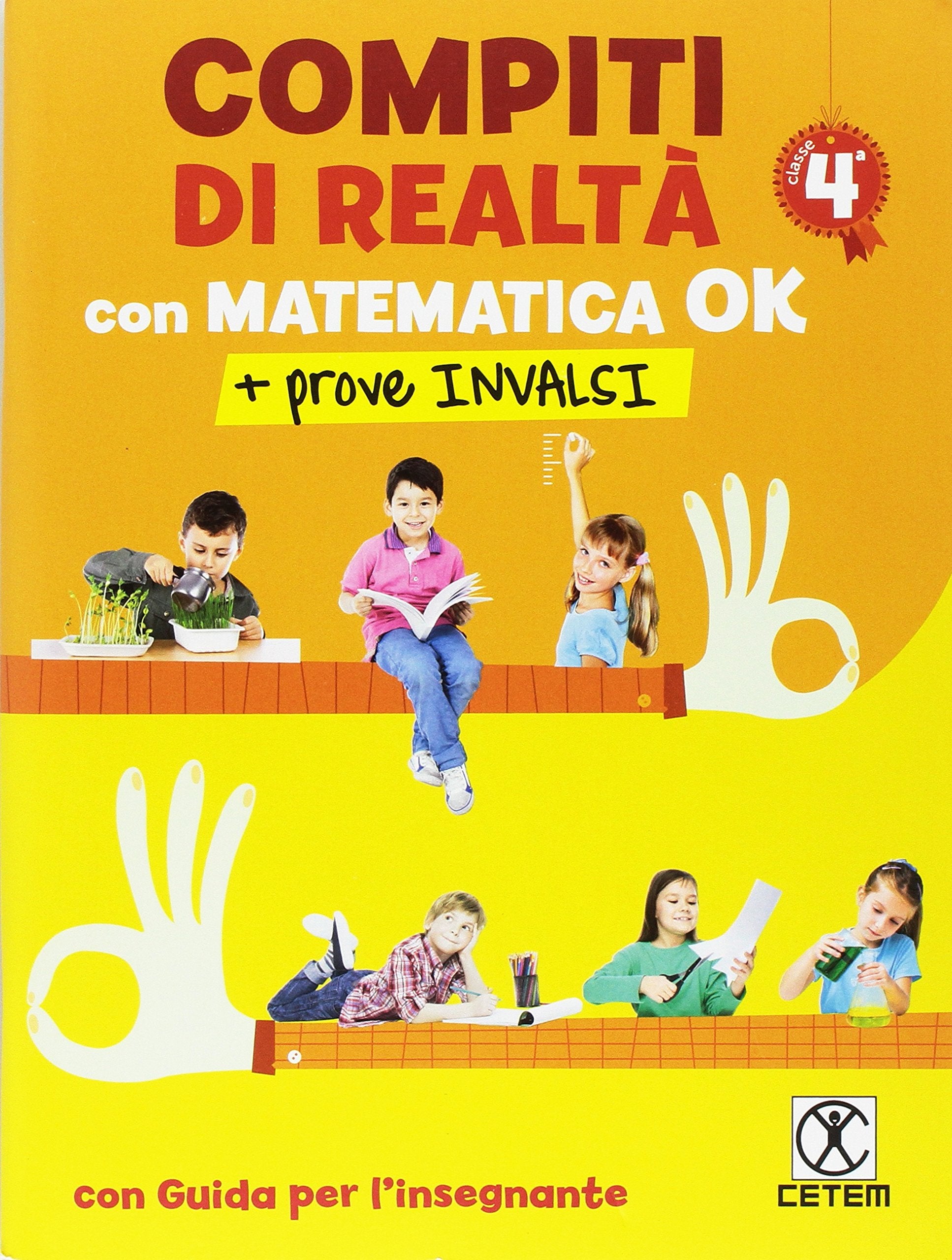 Compiti di realtà. Per la Scuola elementare. Con e-book. Con espansione onlne. Con Libro: Matematica ok-Prove INVALSI 4 (Vol. 4) book