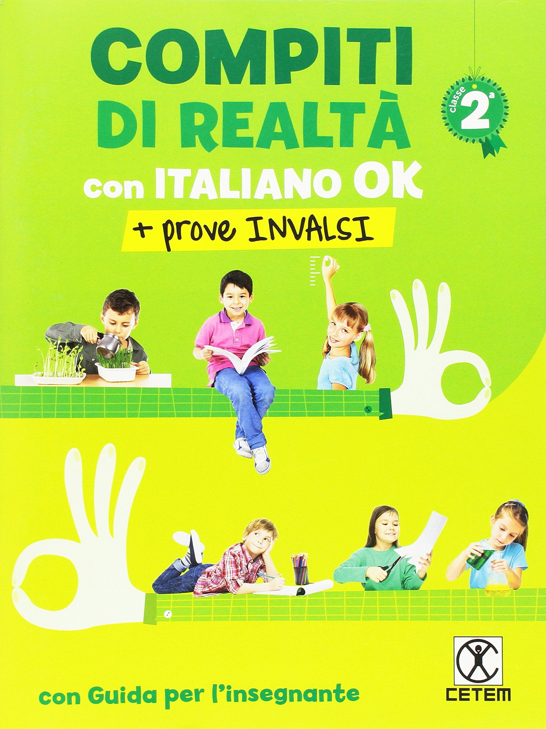 Compiti di realtà 2. Con italiano ok + prove INVALSI. Per la Scuola elementare book