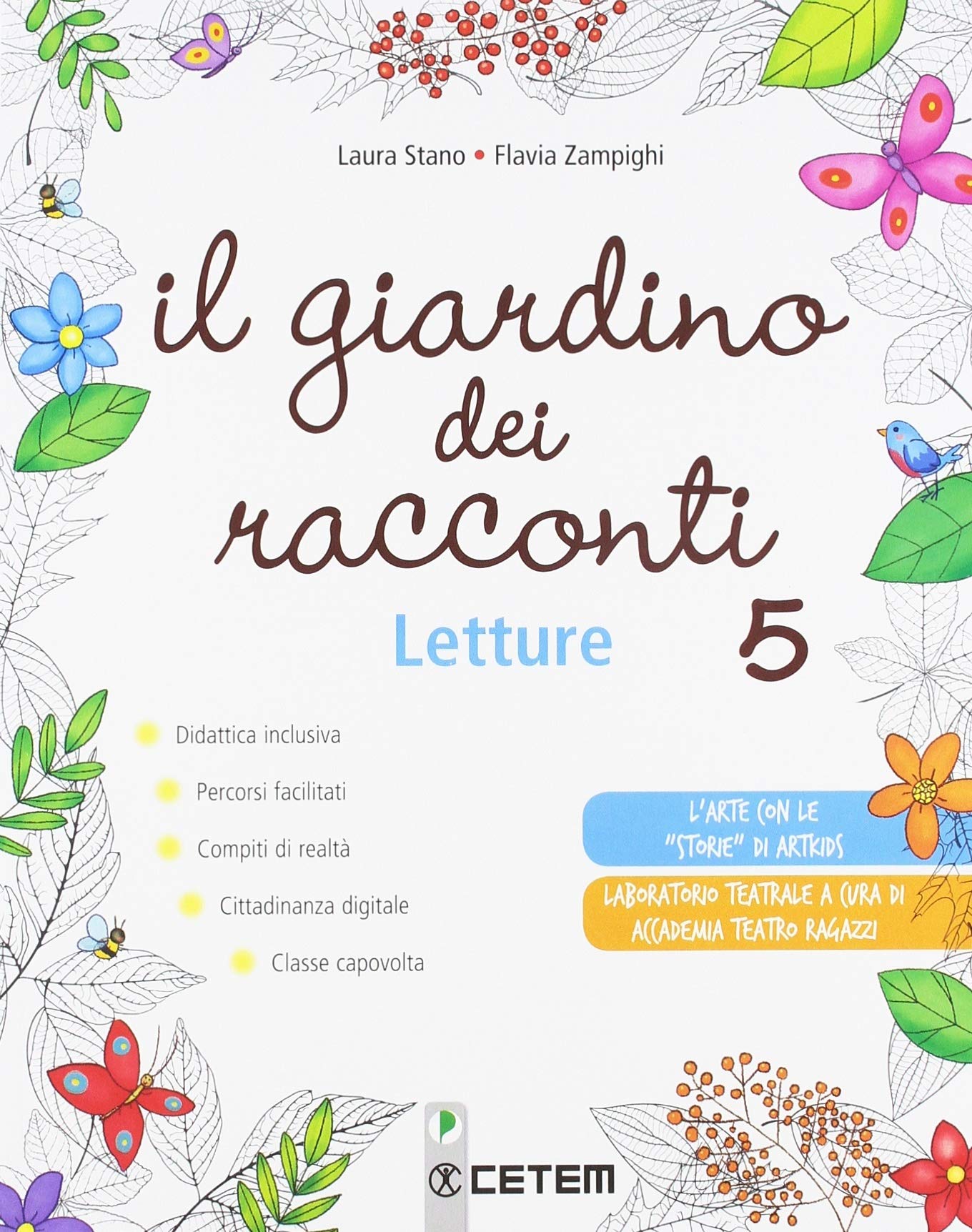 Il giardino dei racconti. Per la 5ª classe elementare. Con ebook. Con espansione online Professional & Reference Books