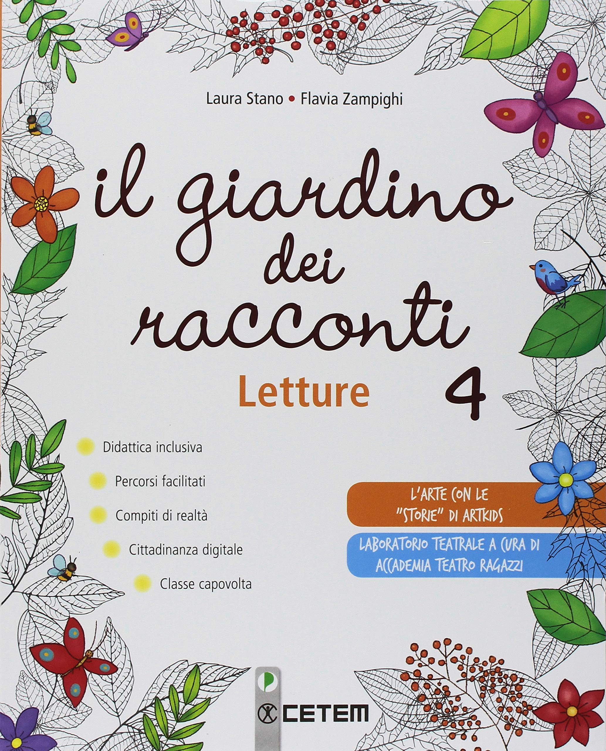 Il giardino dei racconti. Per la 4ª classe elementare. Con ebook. Con espansione online Professional & Reference Books