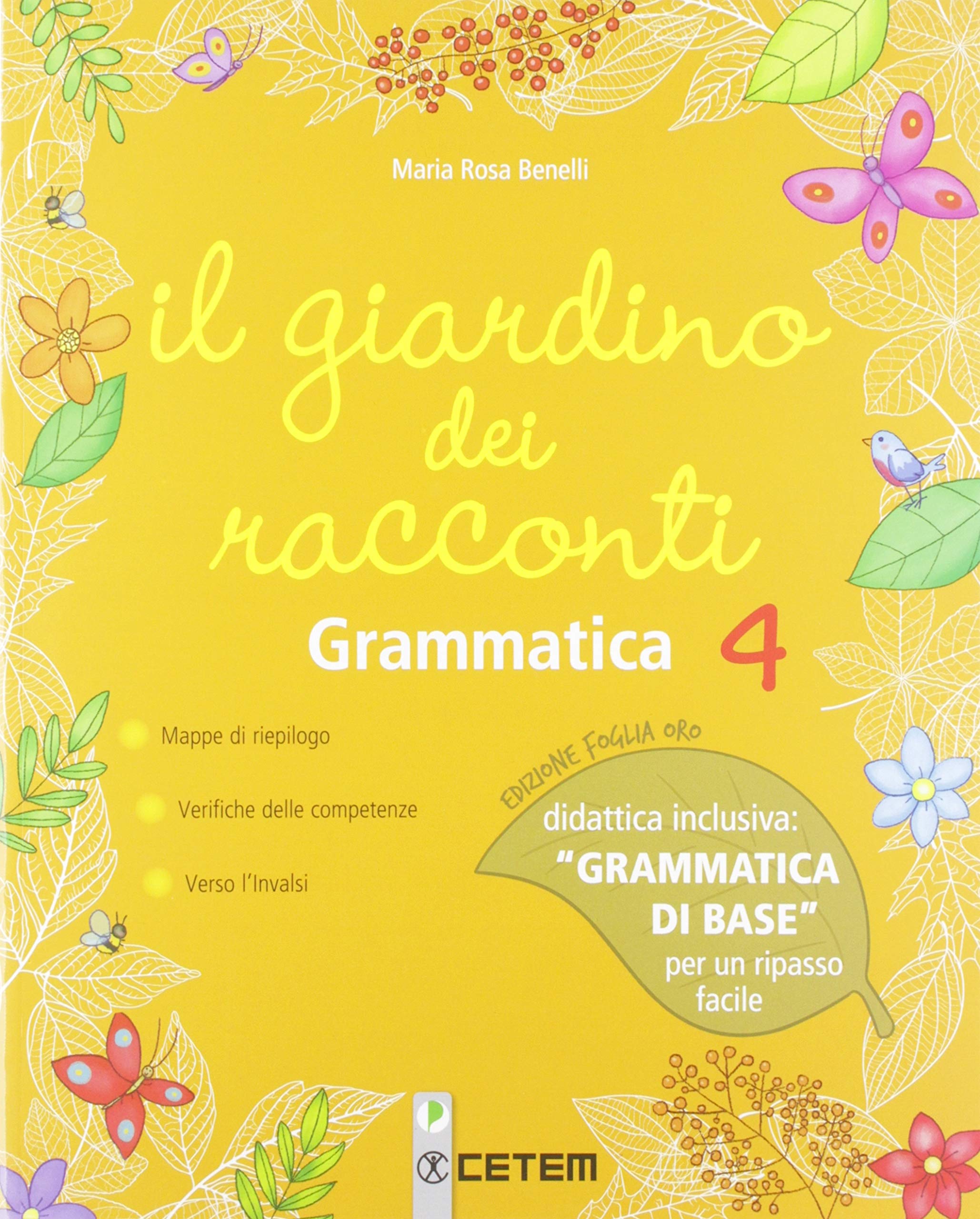 Il giardino dei racconti. Ediz. foglia oro. Per la 4ª classe elementare. Con e-book. Con espansione online (Vol. 1) book