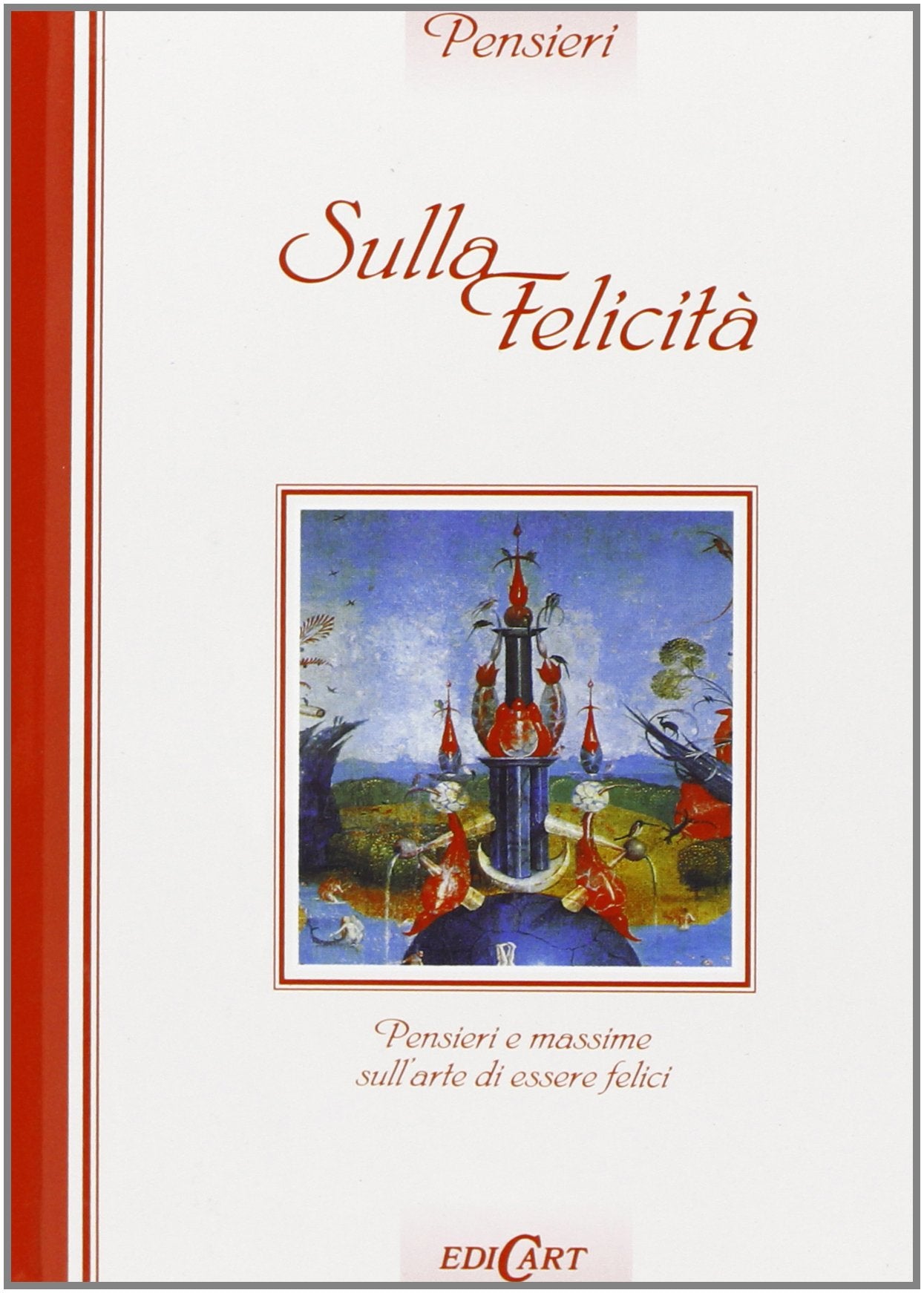 Felicità. Ediz. illustrata (Pensieri) Lifestyle