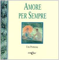 Amore per sempre. Una promessa. Ediz. illustrata (Miniature) Lifestyle