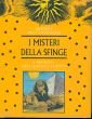 I misteri della sfinge. I segreti dell'antico Egitto (Misteri dell'antichità) Social Sciences