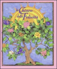La chiave della felicità. Ediz. illustrata (Piccoli tesori) Contemporary literature