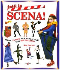 Tutti in scena. Ediz. illustrata (Libri per i giovani) Children's books
