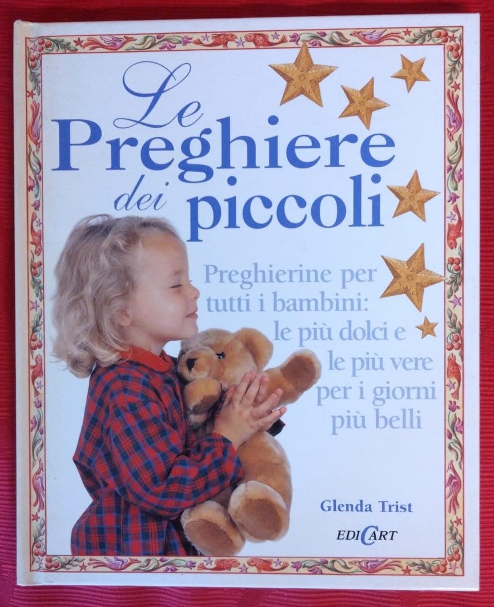 Le preghiere dei piccoli. Ediz. illustrata (Grandi libri per i più piccoli) Non-fiction