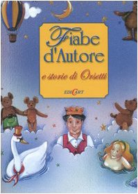 Fiabe d'autore e storie di orsetti. Ediz. illustrata book