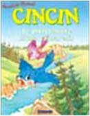 Cincin. Le disavventure di una cinciarella. Ediz. illustrata book